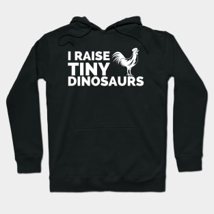 I raise tiny dinosaurs Hoodie